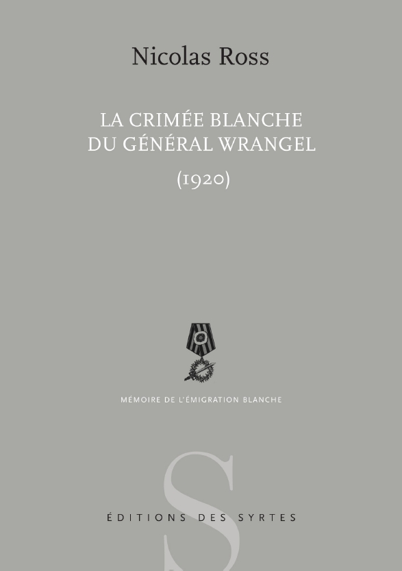 Couverture. La Crimée blanche du Général Wrangel (1920) par Nicolas Ross. 2014-01-13